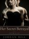 [Secrets 02] • Her Secret Betrayal